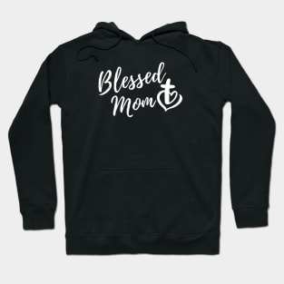 BLESSED MOM Hoodie